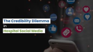 The Credibility Dilemma in Hospital Social Media