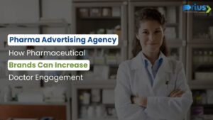 Pharma Advertising Agency How Pharmaceutical Brands Can Increase Doctor Engagement